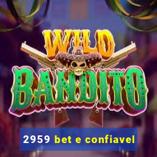 2959 bet e confiavel